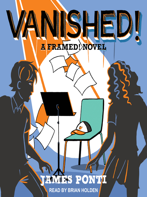 Title details for Vanished! by James Ponti - Wait list